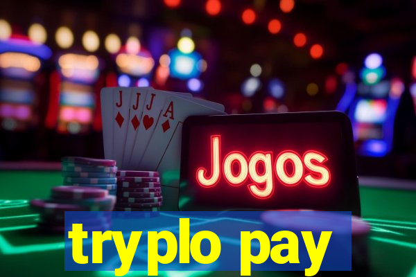 tryplo pay